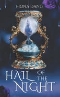 Hail of the Night B0D73TTDJ9 Book Cover