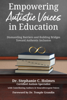 Empowering Autistic Voices in Education 1963367480 Book Cover