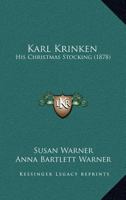 Karl Krinken, His Christmas Stocking 9353295033 Book Cover