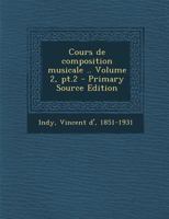 Cours De Composition Musicale, Volume 2, Issue 2... 1016612044 Book Cover