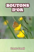 Boutons D'or (French Edition) B08HGTJFYV Book Cover