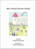 How Friends Became Family 1412066328 Book Cover