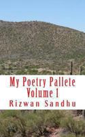 My Poetry Palette - Volume 1 1479204633 Book Cover