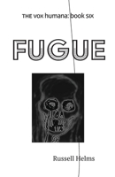 Fugue (Vox Humana) 1943661405 Book Cover
