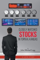 Closely Watched Stocks in Topeka, Kansas 1638810125 Book Cover