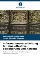 Informationsverarbeitung für eine effektive Speicherung und Abfrage (German Edition) 6630105605 Book Cover