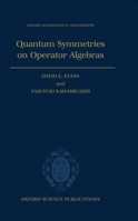 Quantum Symmetries on Operator Algebras (Oxford Mathematical Monographs) 0198511752 Book Cover