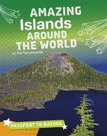 Amazing Islands Around the World 1543557775 Book Cover
