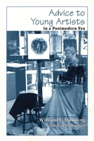 Advice to Young Artists in a Postmodern Era 0815606303 Book Cover