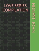 LOVE SERIES COMPILATION B0FNRWTBBL Book Cover