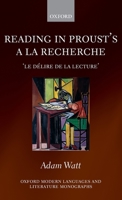 Reading in Proust's a la Recherche 0199566178 Book Cover