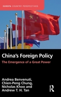 China's Foreign Policy: The Emergence of a Great Power 0367542374 Book Cover