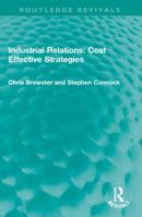 Industrial Relations: Cost Effective Strategies 1032043121 Book Cover