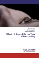Effect of Trans PRK on Tear Film stability 6200327289 Book Cover