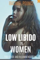 Low Libido in Women: Full Guide and Recommendations B0BR4XZNSY Book Cover