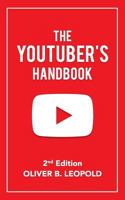 The YouTuber's Handbook (Second Edition) 1979496935 Book Cover