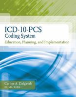Workbook for Dalgleish's ICD-10-PCs Coding System: Education, Planning and Implementation 1439057281 Book Cover