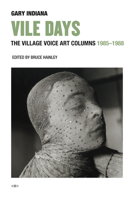 Vile Days: The Village Voice Art Columns, 1985--1988 1635900379 Book Cover