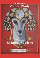 Art by Gabor Kiraly: Magical Realism 1721179097 Book Cover