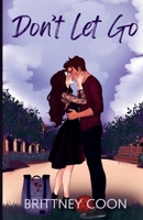 Don't Let Go: Special Edition B0GPRFMRMW Book Cover