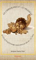Le cahier des 27 : (3) pensées d’un Octogénaire Théophile de 81 : (3) ans (French Edition) 2414493119 Book Cover