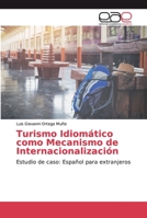 Turismo Idiom�tico como Mecanismo de Internacionalizaci�n 6138986237 Book Cover