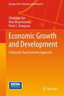 Economic Growth and Development: A Dynamic Dual Economy Approach 331914264X Book Cover