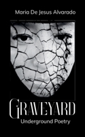 Graveyard Underground Poetry 9363303268 Book Cover