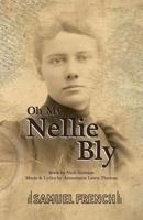 Oh My, Nellie Bly 0573116369 Book Cover