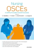 Nursing OSCEs: A Complete Guide to Exam Success 0199693587 Book Cover