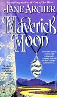 Maverick Moon 0671537083 Book Cover