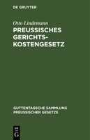 Preussisches Gerichtskostengesetz : Neueste Fassung) 3111032744 Book Cover