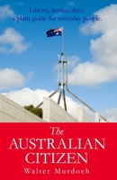 The Australian Citizen 1761539280 Book Cover
