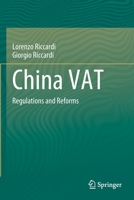 China VAT: Regulations and Reforms 9811559694 Book Cover
