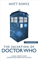 The Salvation of Doctor Who Worship Resources Flash Drive: A Small Group Study Connecting Christ and Culture 1501803808 Book Cover