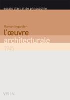 L'oeuvre architecturale: 1945 (Essais D'Art Et de Philosophie) 2711625141 Book Cover