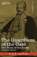 The Serbs: The Guardians of the Gate (History) 0880294132 Book Cover