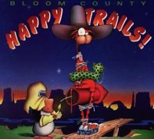 Happy Trails: Bloom County Selections 0316107417 Book Cover