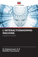 L'INTERACTIONHOMME-MACHINE.: Intelligence artificielle (French Edition) 6204010824 Book Cover