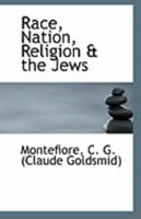 Race, Nation, Religion & the Jews 0526560002 Book Cover