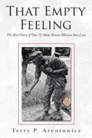 That Empty Feeling: The Real Story of One 72-Hour Rescue Mission Into Laos 1491836253 Book Cover