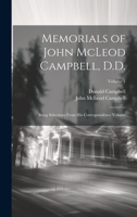 Memorials of John McLeod Campbell, D.D.: Being Selections From his Correspondence Volume; Volume 1 102116030X Book Cover