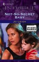 Not-So-Secret Baby 037322835X Book Cover