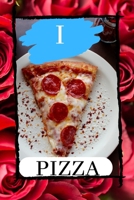 I Love Pizza: Lined journal 1676278400 Book Cover