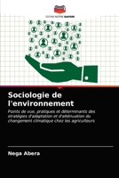 Sociologie de l'environnement: Points de vue, pratiques et déterminants des stratégies d'adaptation et d'atténuation du changement climatique chez les agriculteurs 6203404853 Book Cover