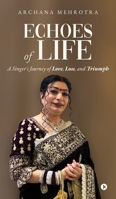 Echoes of Life: A Singer's Journey of Love, Loss, and Triumph B0F8MLQ7GS Book Cover