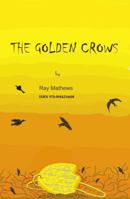 The Golden Crows 0984234608 Book Cover