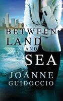 Between Land and Sea 161935540X Book Cover