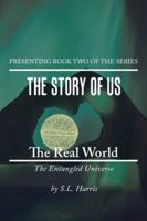 The Real World: The Entangled Universe 154626406X Book Cover