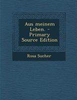 Aus meinem Leben. 1017798311 Book Cover